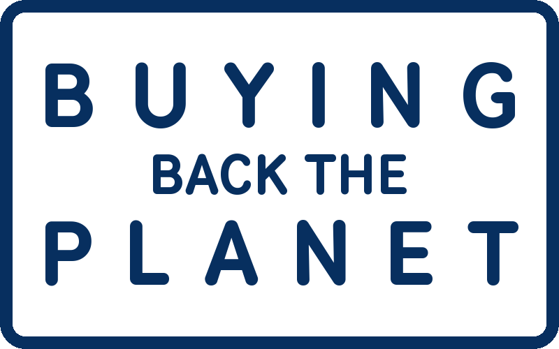 Buying Back the Planet